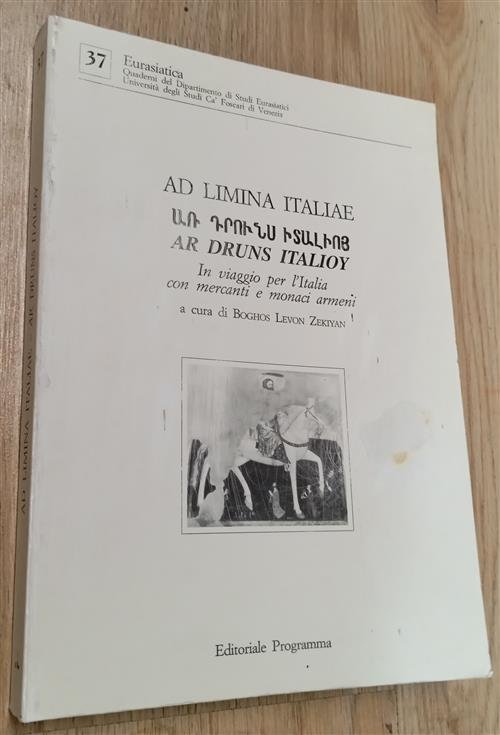 Ad Limina Italiae. In Viaggio Per L'italia Con Mercanti E …