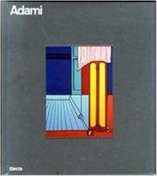 Adami Catalogo Mostra Parigi E Milano Mondadori Electa 1986