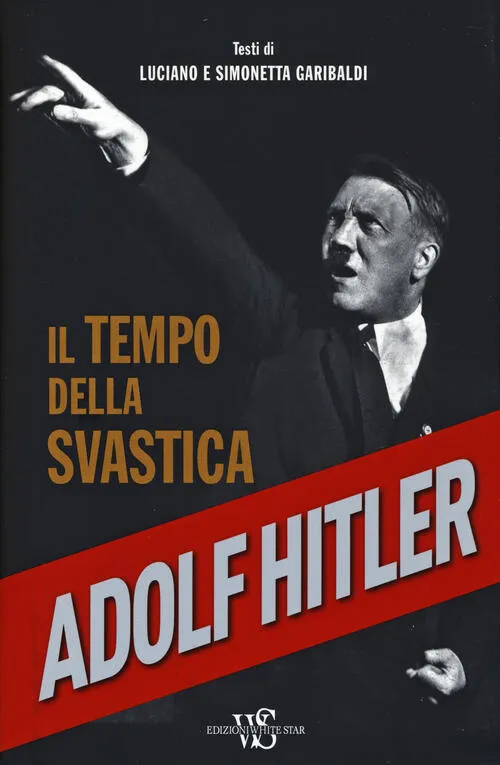 Adolf Hitler. Il Tempo Della Svastica | Immagine principale