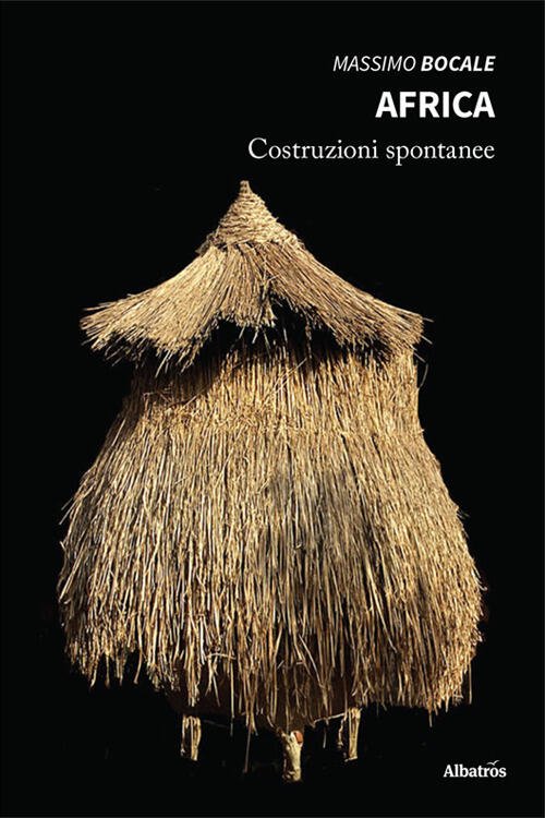 Africa. Costruzioni Spontanee