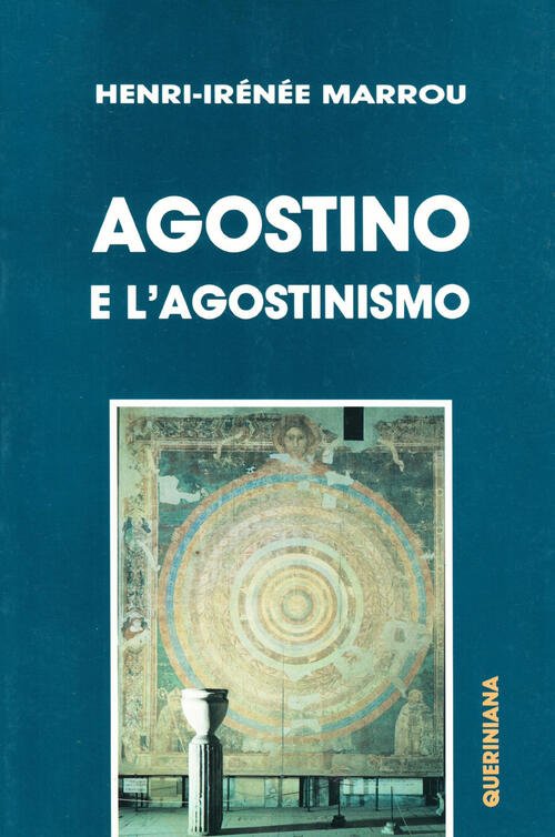 Agostino E L'agostinismo Henri-Irenee Marrou Queriniana 1990