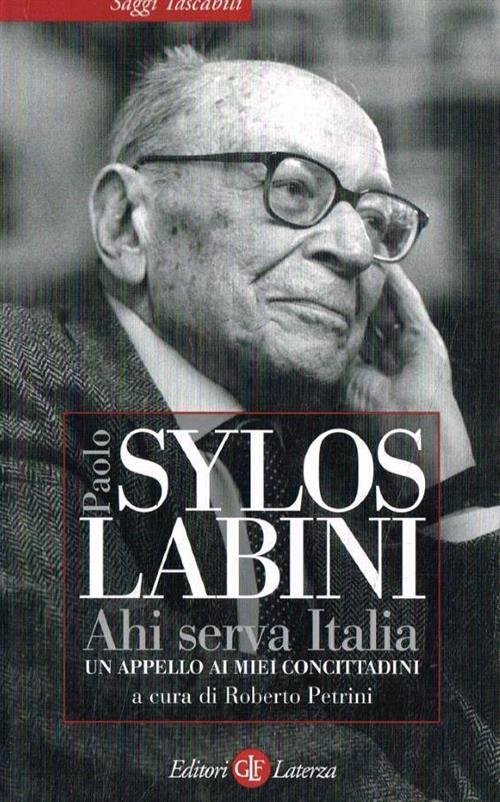 Ahi Serva Italia. Un Appello Ai Miei Concittadini Paolo Sylos …