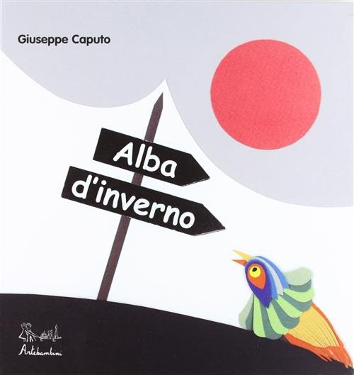 Alba D'inverno. Ediz. Illustrata