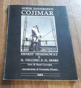 Cojimar. Ernest Hemingway E Il Vecchio E Il Mare