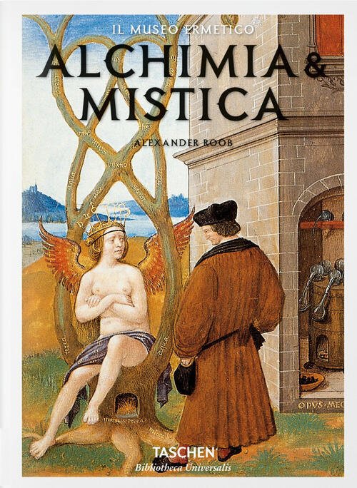 Alchimia & Mistica. Segni E Meraviglie