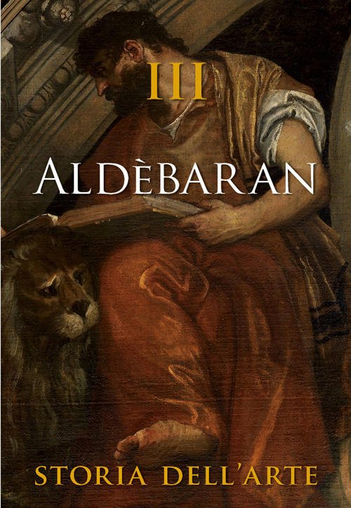 Aldebaran. Storia Dell'arte. Vol. 3
