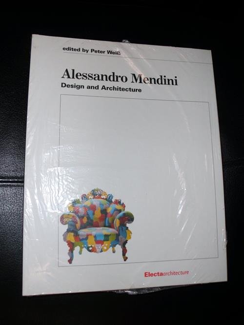 Alessandro Mendini. Atelier Mendini. Catalogo Della Mostra Vicenza