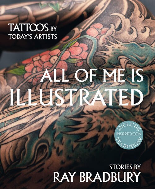All Of Me Is Illustrated-Il Mio Corpo Come Un'opera D'arte