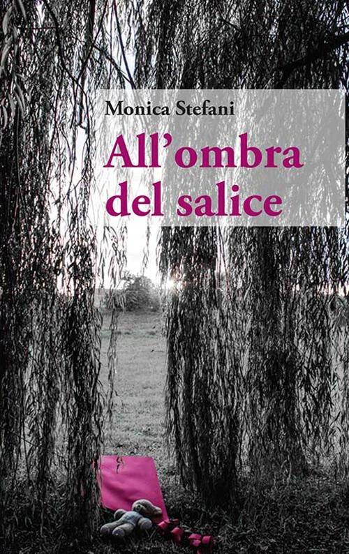 All'ombra Del Salice
