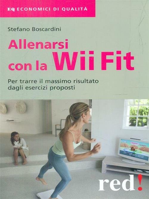 Allenarsi Con La Wii-Fit. Per Trarre Il Massimo Vantaggio Dagli … | Immagine principale