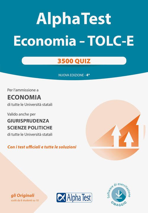 Alpha Test. Economia. Tolc-E. 3.500 Quiz Alpha Test 2020