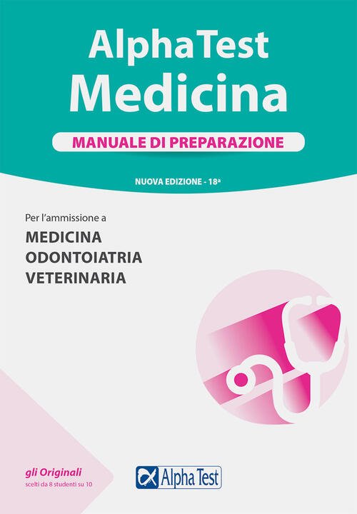 Alpha Test. Medicina. Manuale Di Preparazione. Per L'ammissione A Medicina, … | Immagine principale