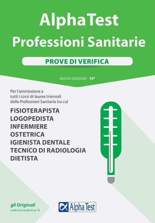 Alpha Test. Professioni Sanitarie. Prove Di Verifica