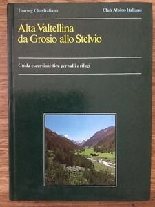 Alta Valtellina Da Grosio Allo Stelvio