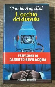 Angelini Claudio, L'occhio Del Diavolo - Bompiani, I Edizione 1985