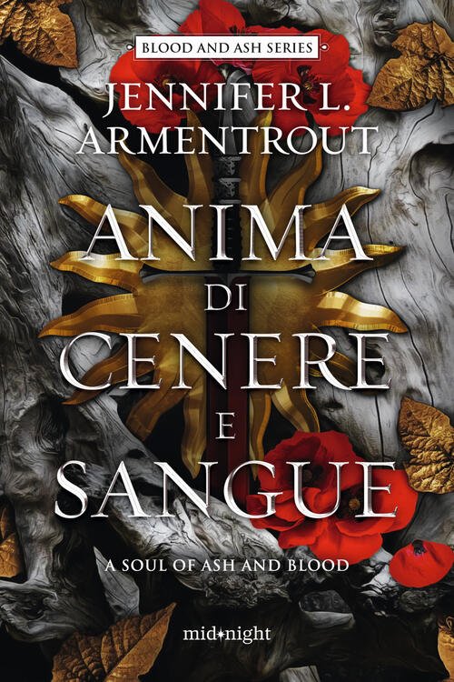 Anima Di Cenere E Sangue. A Soul Of Ash And …