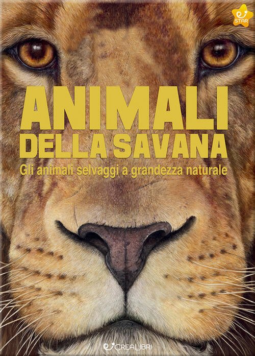 Animali Della Savana. Gli Animali Selvaggi A Grandezza Naturale. Ediz. …