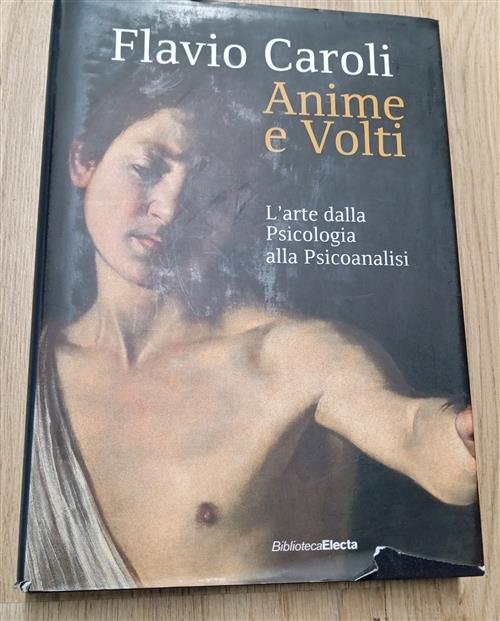 Anime E Volti. L'arte Dalla Psicologia Alla Psicoanalisi Flavio Caroli …