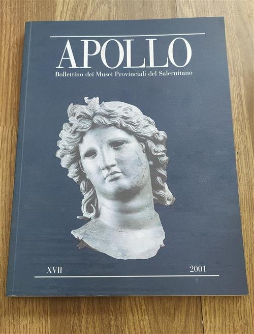 Apollo. Vol. 17 Bollettino Dei Musei Provinciali Del Salernitano