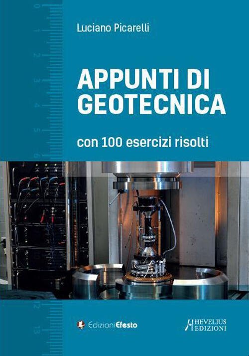 Appunti Di Geotecnica Con 100 Esercizi Risolti