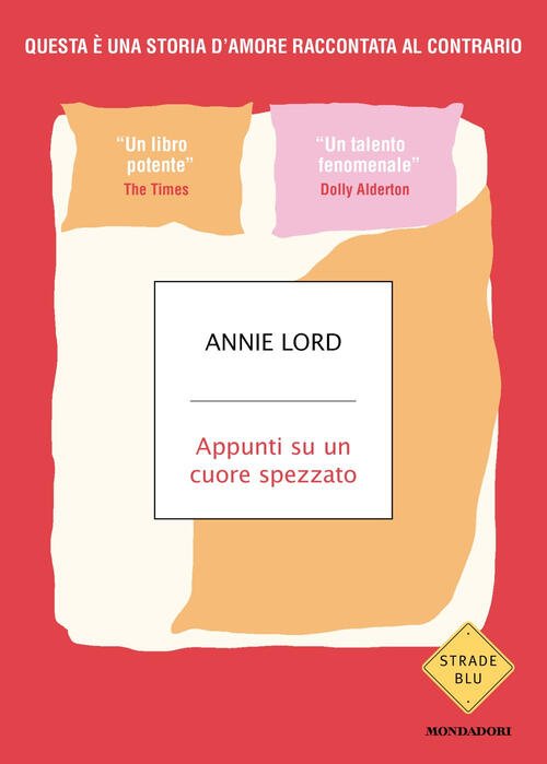 Appunti Su Un Cuore Spezzato Annie Lord Mondadori 2025