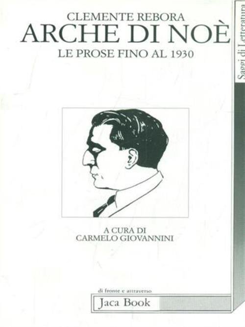 Arche Di Noe. Le Prose Fino Al 1930