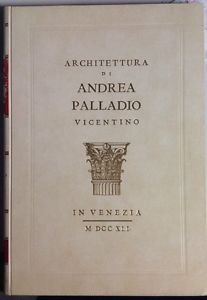 Architettura Di Andrea Palladio Vicentino In Venezia Libro 2 Tomo …
