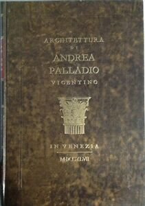 Architettura Di Andrea Palladio Vicentino In Venezia Libro 4 Tomo …