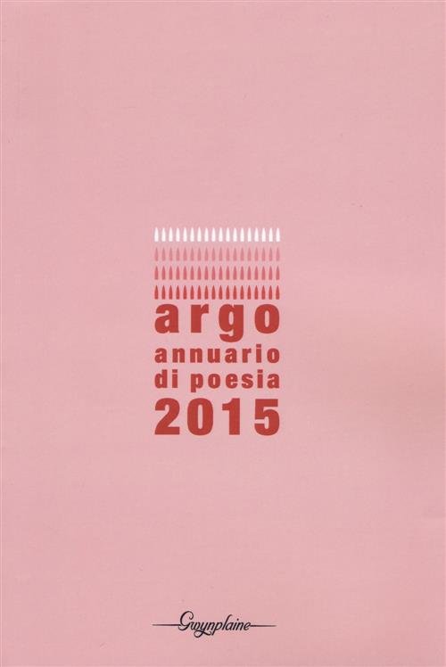 Argo. Annuario Di Poesia 2015 | Immagine principale