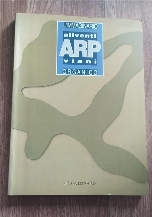 Arp Aliventi Viani. L'immaginario Organico. Catalogo Della Mostra | Immagine Gallery 2