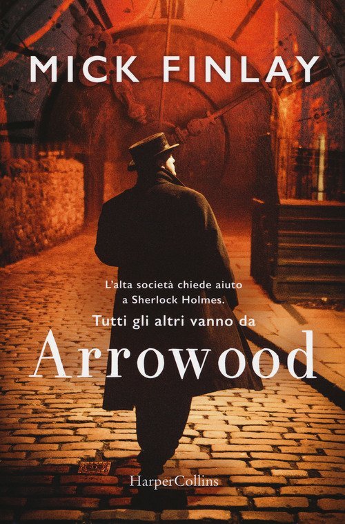 Arrowood Mick Finlay Harpercollins Italia 2018