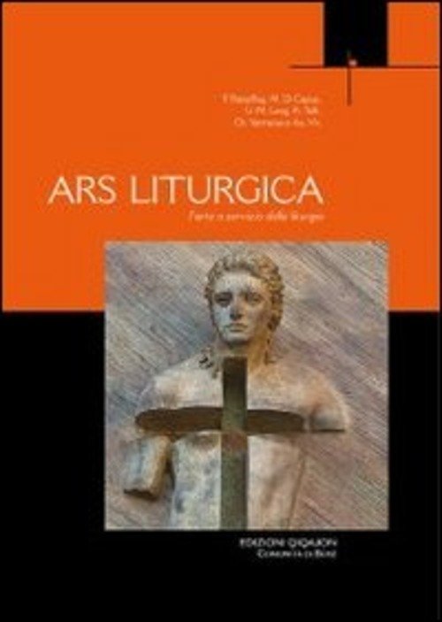 Ars Liturgica. L'arte A Servizio Della Liturgia G. Boselli Qiqajon …