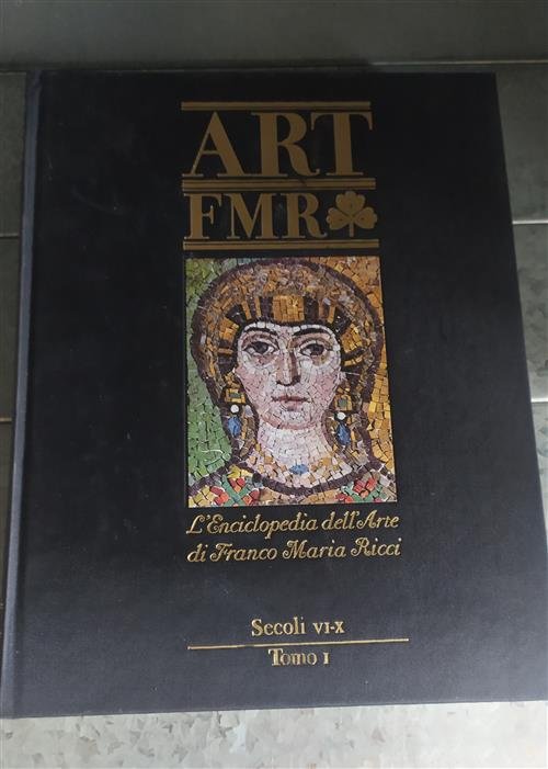 Art Fmr L'enciclopedia Dell'arte Di Franco Maria Ricci Secoli Vi-X …