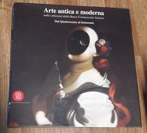 Arte Antica E Moderna Nelle Collezioni Della Banca Commerciale Italiana. … | Immagine Gallery 2