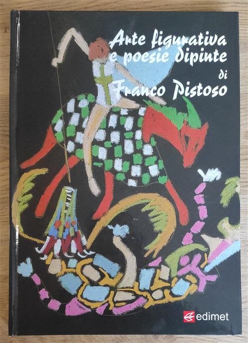 Arte Figurativa E Poesie Dipinte Di Franco Pistoso Nicola Ventura, …