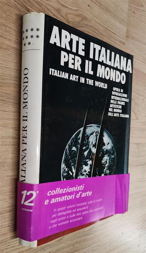 Arte Italiana Per Il Mondo. Volume 12. Italian Art In … | Immagine principale