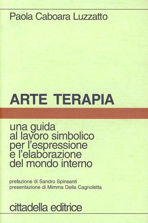 Arte Terapia. Una Guida Al Lavoro Simbolico Per L'espressione E …