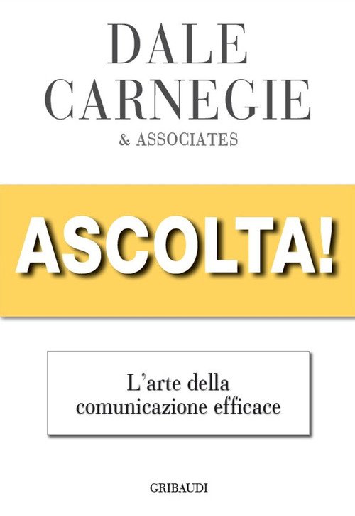 Ascolta! L'arte Della Comunicazione Efficace