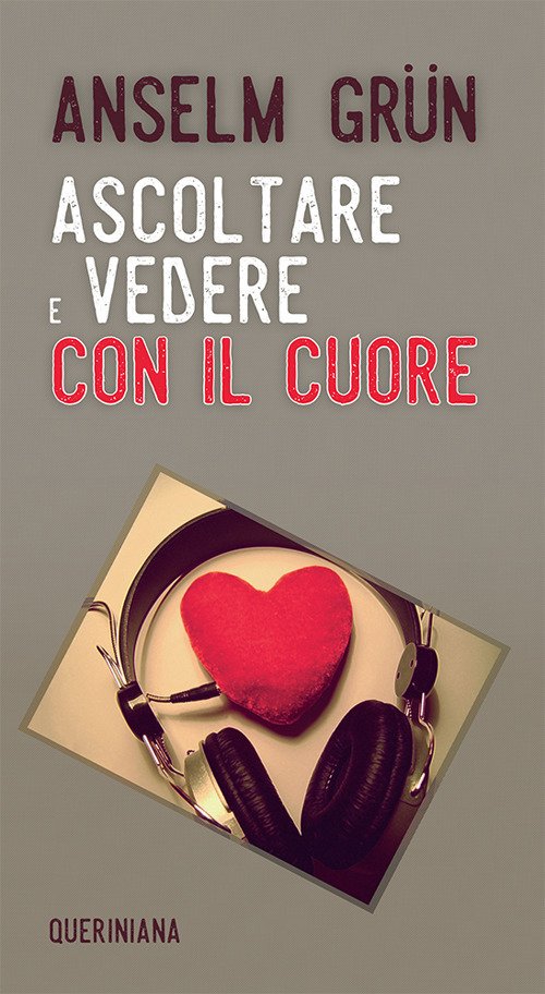 Ascoltare E Vedere Con Il Cuore. Nuova Ediz.