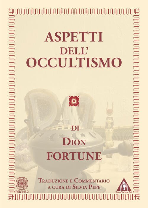 Aspetti Dell'occultismo Dion Fortune Psiche 2 2025