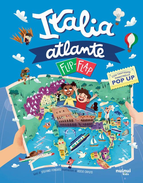 Atlante D'italia Flip-Flap. Viaggi Intorno Al Mondo Stefano Fonsato Nuinui …