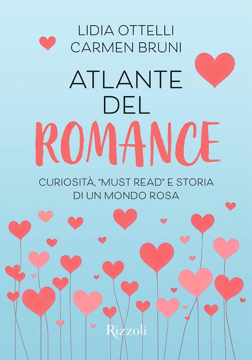 Atlante Del Romance. Curiosita, Must Read E Storia Di Un …