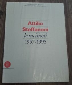 Attilio Steffanoni. Le Incisioni (1957