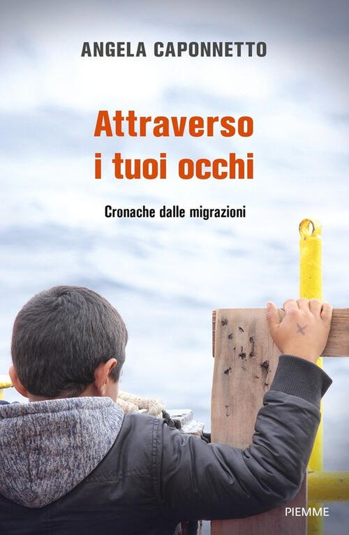 Attraverso I Tuoi Occhi. Cronache Dalle Migrazioni