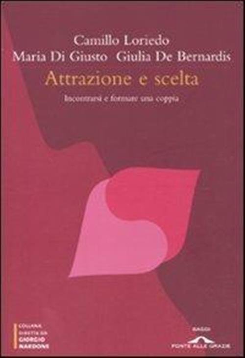 Attrazione E Scelta. Incontrarsi E Formare Una Coppia | Immagine principale