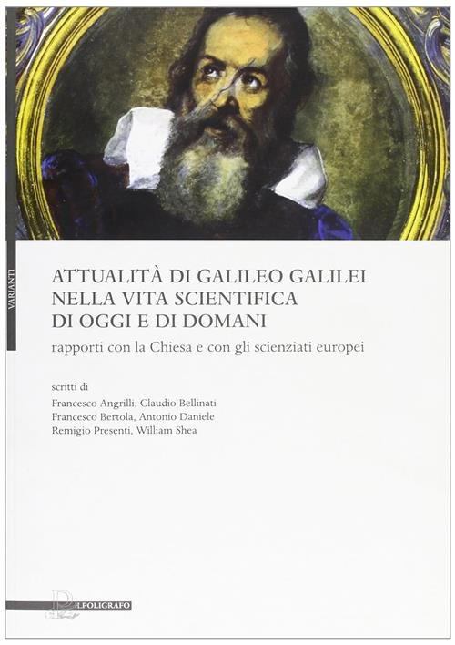 Attualita Di Galileo Galilei Nella Vita Scientifica Di Oggi E … | Immagine principale