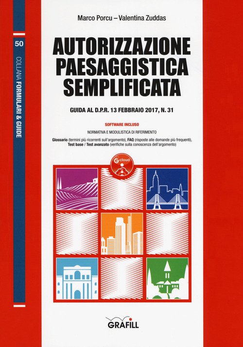 Autorizzazione Paesaggistica Semplificata. Guida Al D.P.R. 13 Febbraio 2017, N. …