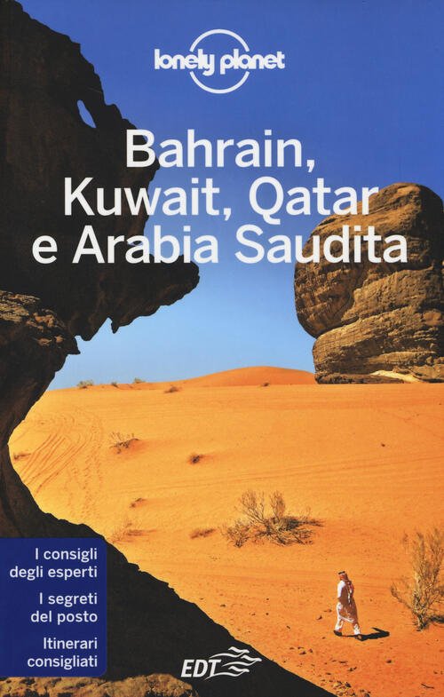 Bahrain, Kuwait, Qatar E Arabia Saudita Jenny Walker Lonely Planet …