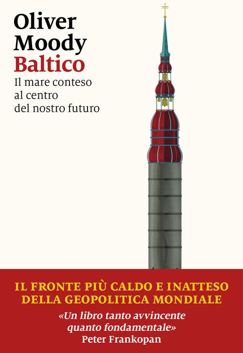 Baltico. Il Mare Conteso Al Centro Del Nostro Futuro Oliver …