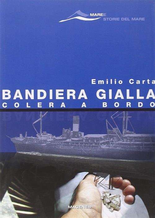 Bandiera Gialla, Colera A Bordo | Immagine principale